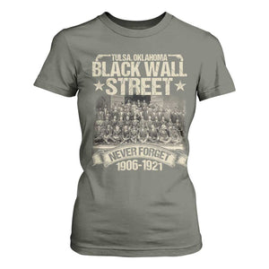 Black Wall Street T Shirt For Women Never Forget 1906 1921 Tulsa Black History TS09 Military Green Print Your Wear