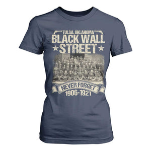 Black Wall Street T Shirt For Women Never Forget 1906 1921 Tulsa Black History TS09 Navy Print Your Wear