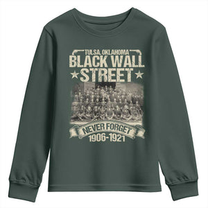 Black Wall Street Youth Sweatshirt Never Forget 1906 1921 Tulsa Black History TS09 Dark Forest Green Print Your Wear