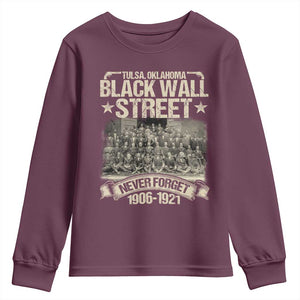 Black Wall Street Youth Sweatshirt Never Forget 1906 1921 Tulsa Black History TS09 Maroon Print Your Wear