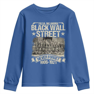 Black Wall Street Youth Sweatshirt Never Forget 1906 1921 Tulsa Black History TS09 Royal Blue Print Your Wear