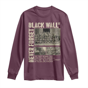 Black Wall Street Long Sleeve Shirt Never Forget Tulsa Black History Month TS09 Maroon Print Your Wear