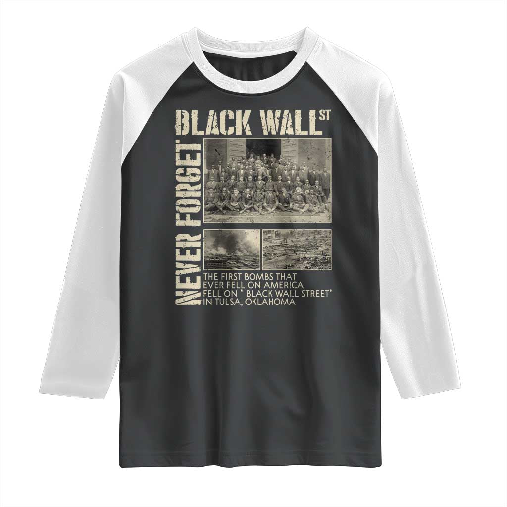 Black Wall Street Raglan Shirt Never Forget Tulsa Black History Month TS09 Black White Print Your Wear