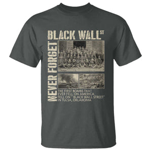 Black Wall Street T Shirt Never Forget Tulsa Black History Month TS09 Dark Heather Print Your Wear