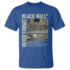 Black Wall Street T Shirt Never Forget Tulsa Black History Month TS09 Royal Blue Print Your Wear