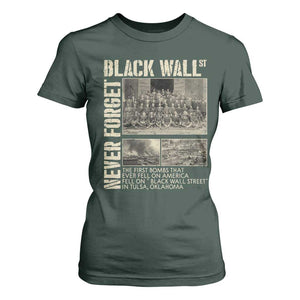 Black Wall Street T Shirt For Women Never Forget Tulsa Black History Month TS09 Dark Forest Green Print Your Wear