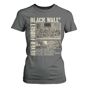 Black Wall Street T Shirt For Women Never Forget Tulsa Black History Month TS09 Dark Heather Print Your Wear