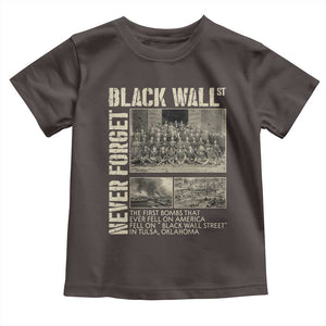 Black Wall Street Toddler T Shirt Never Forget Tulsa Black History Month TS09 Dark Chocolate Print Your Wear