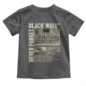 Black Wall Street Toddler T Shirt Never Forget Tulsa Black History Month TS09 Dark Heather Print Your Wear