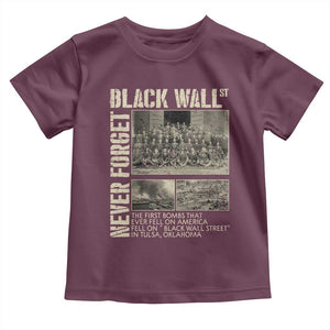 Black Wall Street Toddler T Shirt Never Forget Tulsa Black History Month TS09 Maroon Print Your Wear