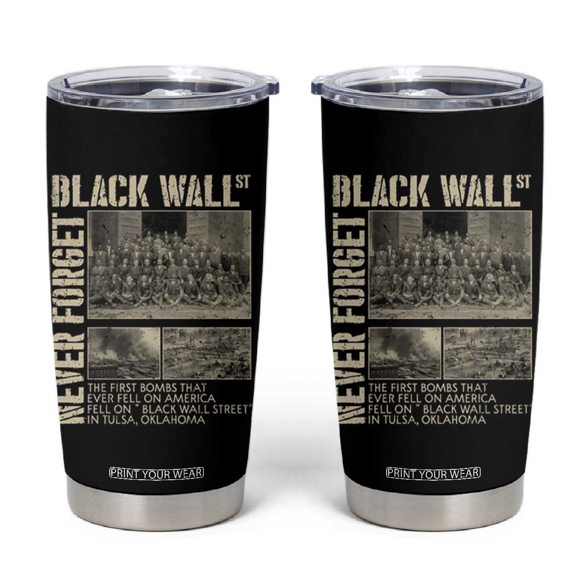 Black Wall Street Tumbler Cup Never Forget Tulsa Black History Month TS09 Black Print Your Wear