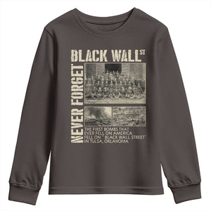 Black Wall Street Youth Sweatshirt Never Forget Tulsa Black History Month TS09 Dark Chocolate Print Your Wear