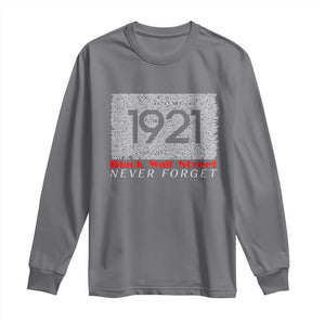 Black Wall Street Long Sleeve Shirt Never Forget 1921 Greenwood Tulsa Black History TS09 Charcoal Print Your Wear