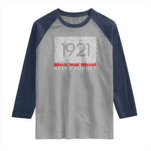 Black Wall Street Raglan Shirt Never Forget 1921 Greenwood Tulsa Black History TS09 Sport Gray Navy Print Your Wear