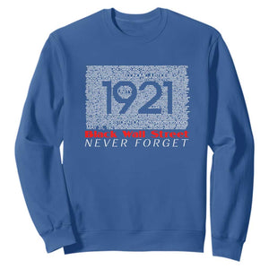 Black Wall Street Sweatshirt Never Forget 1921 Greenwood Tulsa Black History TS09 Royal Blue Print Your Wear