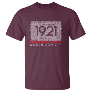 Black Wall Street T Shirt Never Forget 1921 Greenwood Tulsa Black History TS09 Maroon Print Your Wear