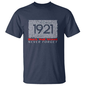 Black Wall Street T Shirt Never Forget 1921 Greenwood Tulsa Black History TS09 Navy Print Your Wear