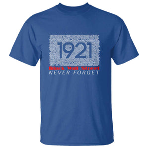 Black Wall Street T Shirt Never Forget 1921 Greenwood Tulsa Black History TS09 Royal Blue Print Your Wear