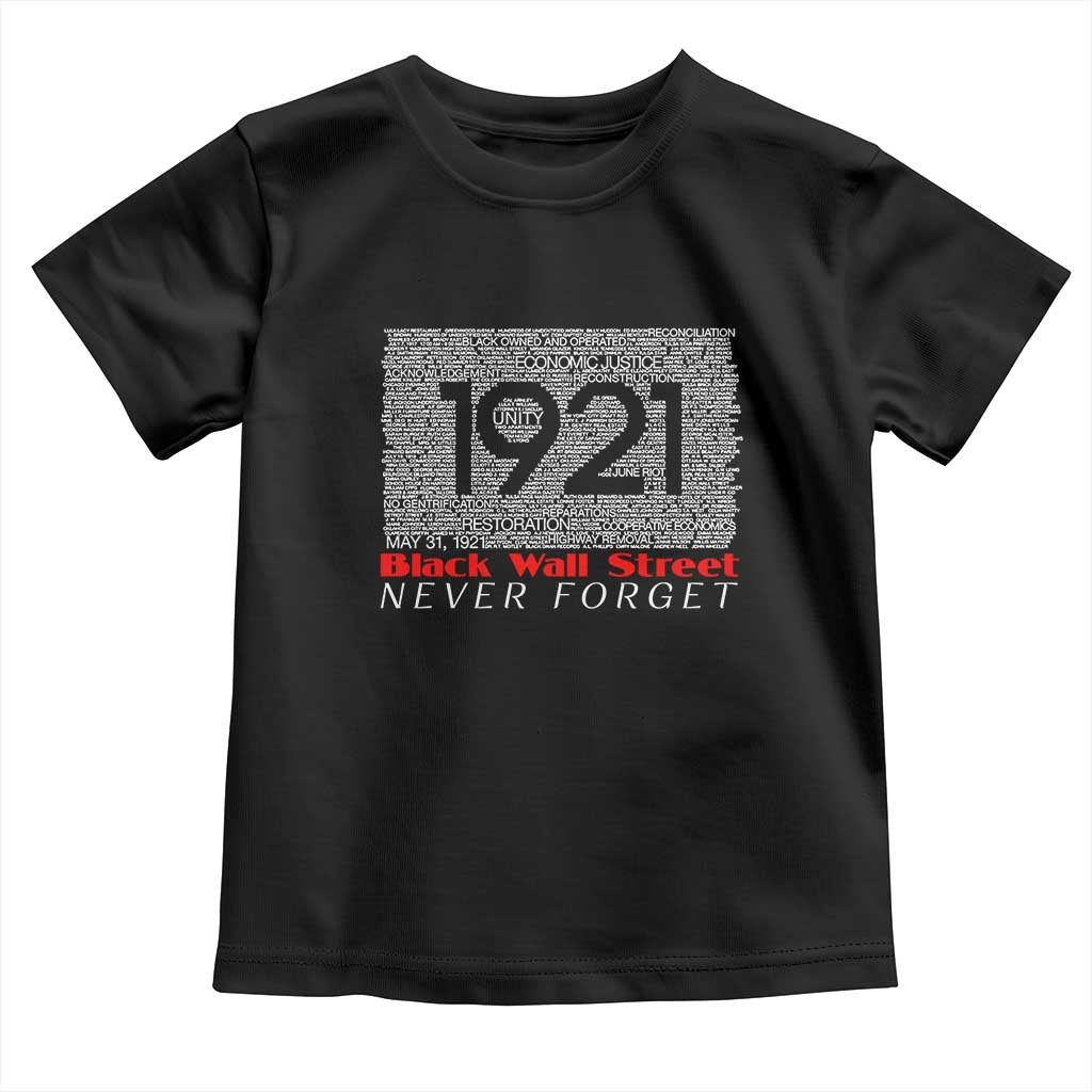 Black Wall Street Toddler T Shirt Never Forget 1921 Greenwood Tulsa Black History TS09 Black Print Your Wear