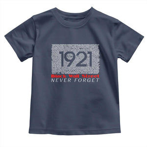 Black Wall Street Toddler T Shirt Never Forget 1921 Greenwood Tulsa Black History TS09 Navy Print Your Wear