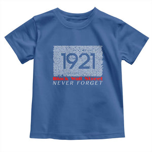 Black Wall Street Toddler T Shirt Never Forget 1921 Greenwood Tulsa Black History TS09 Royal Blue Print Your Wear