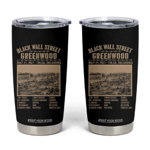 Black Wall Street Tumbler Cup Never Forget 1921 Tulsa Black History Retro TS09 Black Print Your Wear