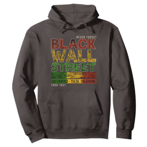 Never Forget Black Wall Street Hoodie Greenwood Tulsa Oklahoma Black History TS09 Dark Chocolate Print Your Wear