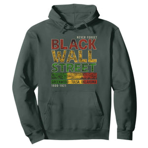 Never Forget Black Wall Street Hoodie Greenwood Tulsa Oklahoma Black History TS09 Dark Forest Green Print Your Wear