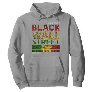 Never Forget Black Wall Street Hoodie Greenwood Tulsa Oklahoma Black History TS09 Sport Gray Print Your Wear