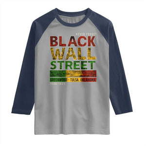 Never Forget Black Wall Street Raglan Shirt Greenwood Tulsa Oklahoma Black History TS09 Sport Gray Navy Print Your Wear