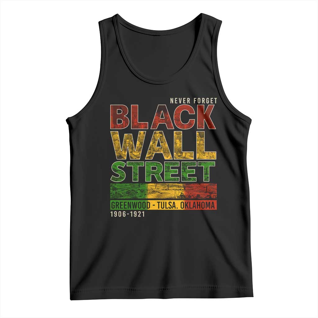 Never Forget Black Wall Street Tank Top Greenwood Tulsa Oklahoma Black History TS09 Black Print Your Wear