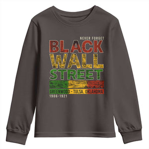 Never Forget Black Wall Street Youth Sweatshirt Greenwood Tulsa Oklahoma Black History TS09 Dark Chocolate Print Your Wear