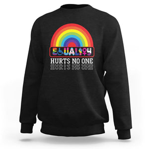 LGBTQ Ally Equality Hurts No One Sweatshirt TS09 Black Printyourwear