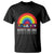 LGBTQ Ally Equality Hurts No One T Shirt TS09 Black Printyourwear