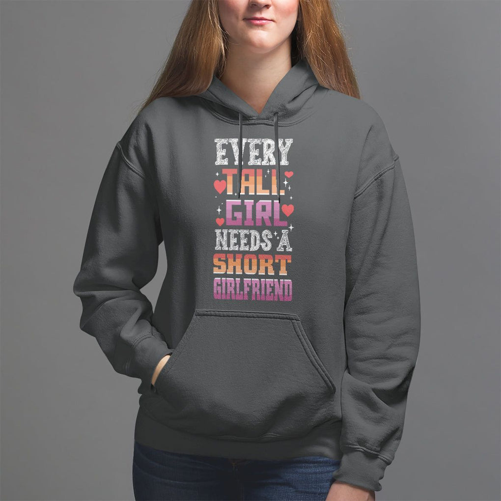 Lesbian Couple Hoodie Every Tall Girl Needs A Short Girlfriend TS09 Black Printyourwear