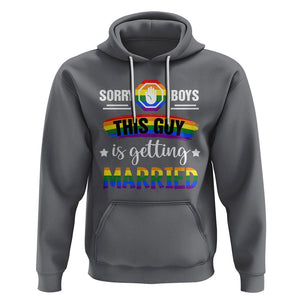 Sorry Boys This Guy Is Getting Married Gay LGBT Pride Hoodie TS09 Charcoal Printyourwear