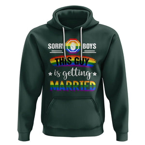 Sorry Boys This Guy Is Getting Married Gay LGBT Pride Hoodie TS09 Dark Forest Green Printyourwear