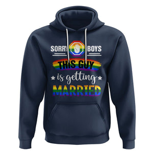 Sorry Boys This Guy Is Getting Married Gay LGBT Pride Hoodie TS09 Navy Printyourwear