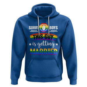 Sorry Boys This Guy Is Getting Married Gay LGBT Pride Hoodie TS09 Royal Blue Printyourwear