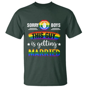 Sorry Boys This Guy Is Getting Married Gay LGBT Pride T Shirt TS09 Dark Forest Green Printyourwear