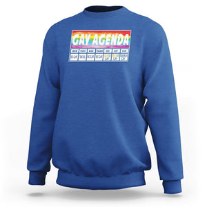 Funny Gay Agenda Weekly Schedule Pride LGBT Pride Sweatshirt TS09 Royal Blue Printyourwear