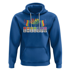 Funny Gay Agenda Weekly Schedule Pride LGBT Pride Hoodie TS09 Royal Blue Printyourwear