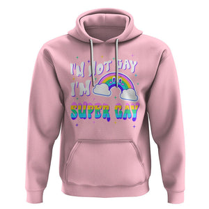 Funny LGBT Pride Hoodie I'm Not Gay I'm Super Gay Cute Rainbow TS09 Light Pink Printyourwear