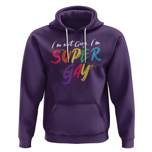 Funny LGBT Pride Hoodie I'm Not Gay I'm Super Gay TS09 Purple Printyourwear