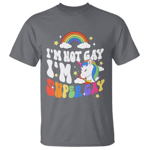 Funny LGBT Pride T Shirt I'm Not Gay I'm Super Gay Cute Unicorn Rainbow TS09 Charcoal Printyourwear