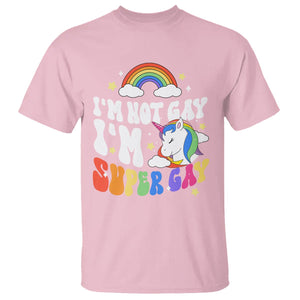 Funny LGBT Pride T Shirt I'm Not Gay I'm Super Gay Cute Unicorn Rainbow TS09 Light Pink Printyourwear