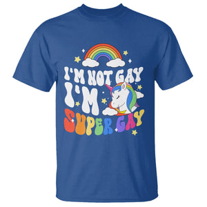 Funny LGBT Pride T Shirt I'm Not Gay I'm Super Gay Cute Unicorn Rainbow TS09 Royal Blue Printyourwear