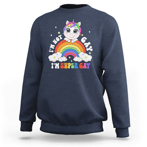 Funny LGBT Pride Sweatshirt I'm Not Gay I'm Super Gay Cute Unicorn Rainbow TS09 Navy Printyourwear