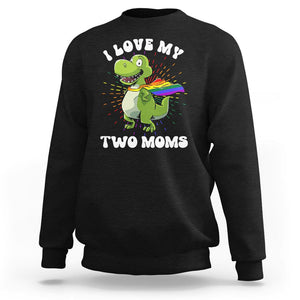 Funny Lesbian Sweatshirt I Love My Two Moms Rainbow Dinosaur TS09 Black Printyourwear