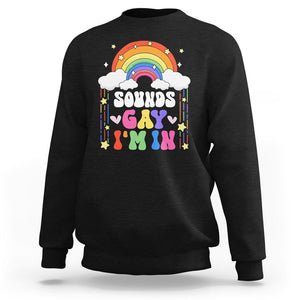 LGBT Pride Sweatshirt Sound Gay I'm In Rainbow TS09 Black Printyourwear